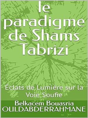 cover image of le paradigme de Shams Tabrizi